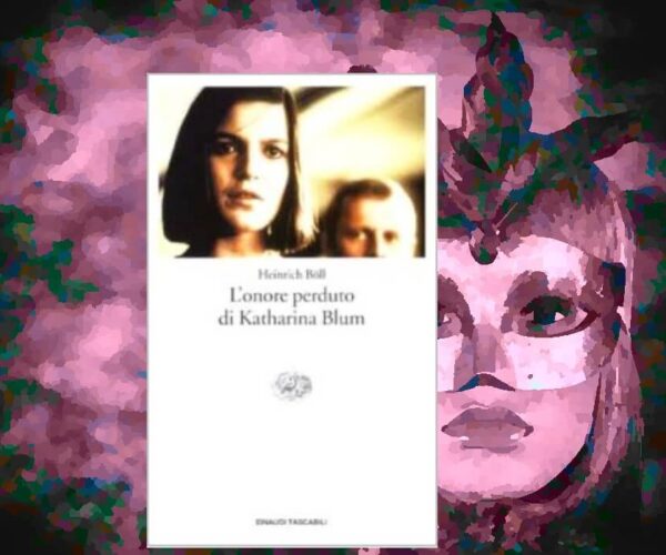 Heinrich Böll: L’onore perduto di Katharina Blum