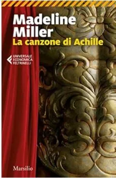 Madeline Miller: La canzone di Achille 2 La canzone di Achille recensione
