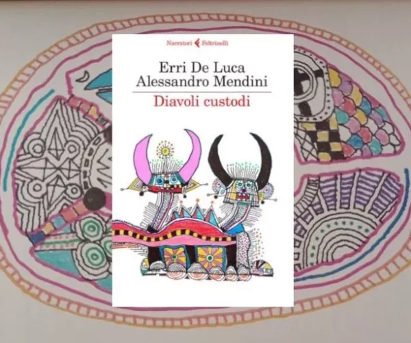 Diavoli custodi di Erri De Luca e Alessandro Mendini