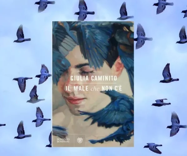 Il Male che non c’è di Giulia Caminito