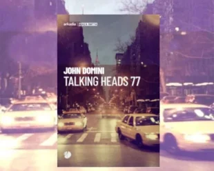 Talking Heads 77 di John Domini