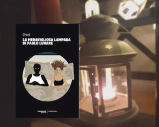 La meravigliosa lampada di Paolo Lunare di Cristò