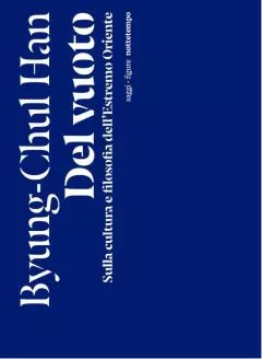 Del vuoto di Byung-Chul Han 2 del vuoto saggio