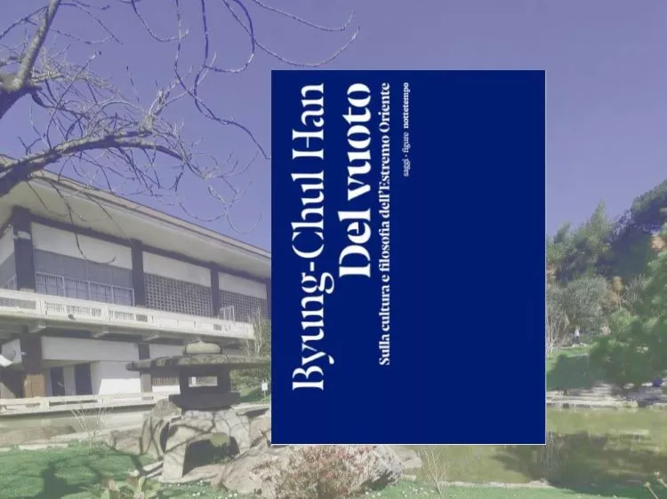 Del vuoto di Byung-Chul Han 1 Del vuoto. Sulla cultura e filosofia dell'estremo oriente di Byung-Chul Han