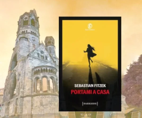 Portami a casa di Sebastian Fitzek Recensione