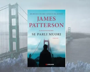 Se parli muori James Patterson Recensione