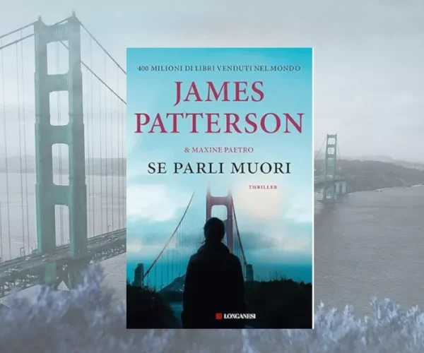Se parli muori James Patterson Recensione