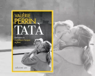 Tatà di Valérie Perrin