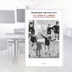 La luce e l’onda di Massimo Recalcati Recensione