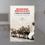 L’ora di lezione di Massimo Recalcati Recensione