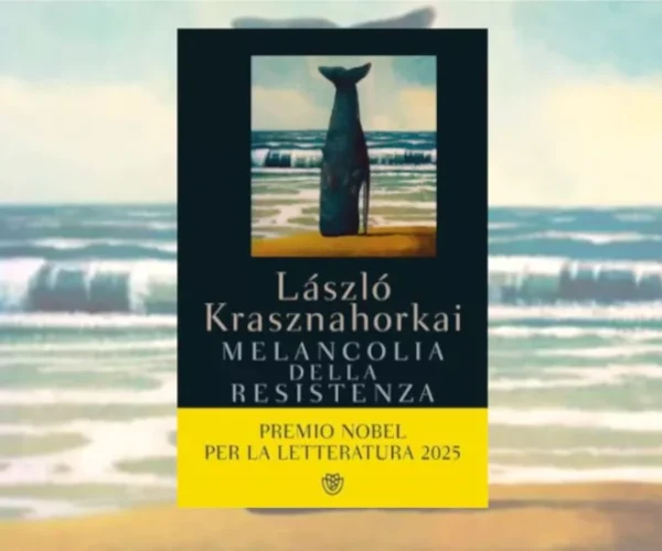 Melancolia della resistenza di László Krasznahorkai