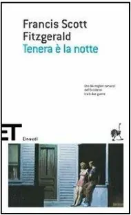 Tenera è la notte di F. Scott Fitzgerald 2 Tenera è la notte riassunto e trama