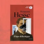 Il lupo della steppa di Hermann Hesse