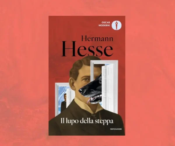 Il lupo della steppa di Hermann Hesse