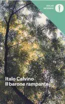 Il barone rampante di Italo Calvino 2 Il barone rampante riassunto e trama