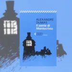 Il conte di Montecristo di Alexandre Dumas Recensione