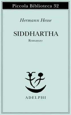 Siddharta di Hermann Hesse 2 Siddharta trama e riassunto