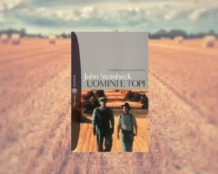 Uomini e topi di John Steinbeck