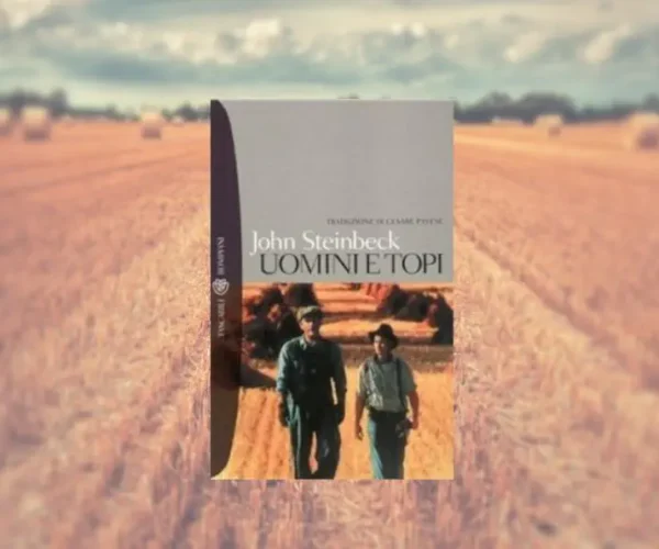 Uomini e topi di John Steinbeck