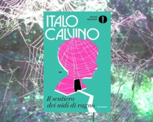 Il sentiero dei nidi di ragno di Italo Calvino