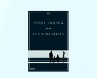 La donna gelata di Annie Ernaux
