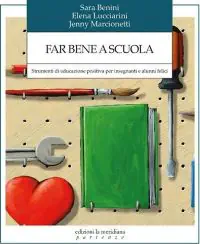 Far bene a scuola libro recensioni
