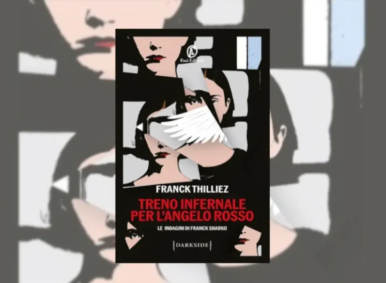 Treno infernale per l'angelo rosso Franck Thilliez