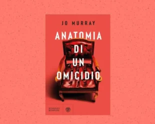 Anatomia di un omicidio di Jo Murray: il legal thriller pop che conquista Apple TV