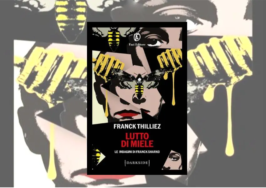 Recensione Lutto di miele di Franck Thilliez: l'asimmetria del finale spiegata 1 Lutto di miele di Franck Thilliez