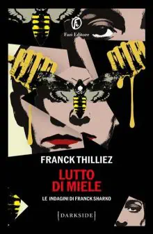 1991 La prima indagine di Franck Sharko di Franck Thilliez 2 Lutto di miele recensione e trama