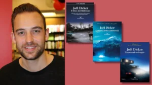 Grafica editoriale con il ritratto dello scrittore Joël Dicker e le copertine dei suoi libri Il libro dei Baltimore, L'enigma della camera 622 e Un animale selvaggio.