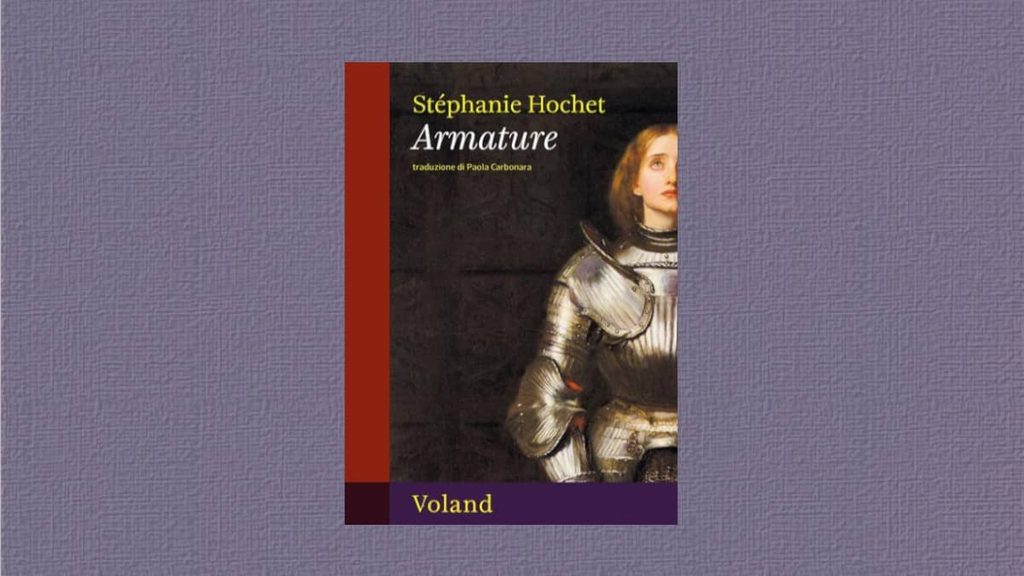 Armature, il nuovo romanzo di Stéphanie Hochet tra santità e dannazione 1 Armature il nuovo libro di Stéphanie Hochet