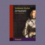 Armature, il nuovo romanzo di Stéphanie Hochet tra santità e dannazione